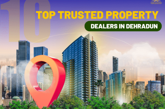 Top 10 Trusted Property Dealers in Dehradun for 2026