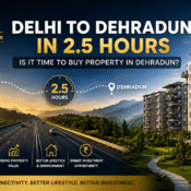 Delhi to Dehradun in 2.5 Hours: